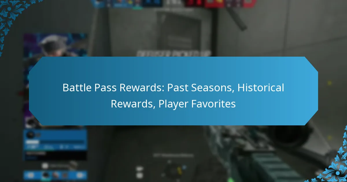 Battle Pass Rewards: Past Seasons, Historical Rewards, Player Favorites