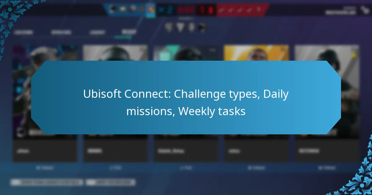 Ubisoft Connect: Challenge types, Daily missions, Weekly tasks