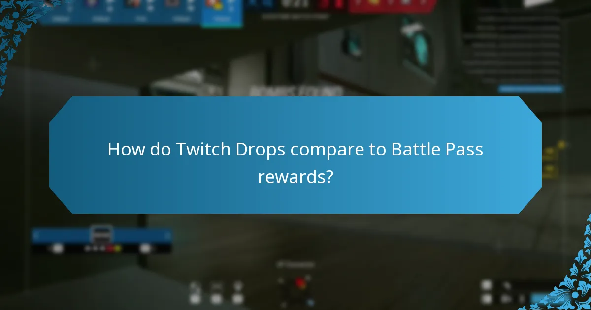 Which Twitch Drop rewards are most valuable for players?