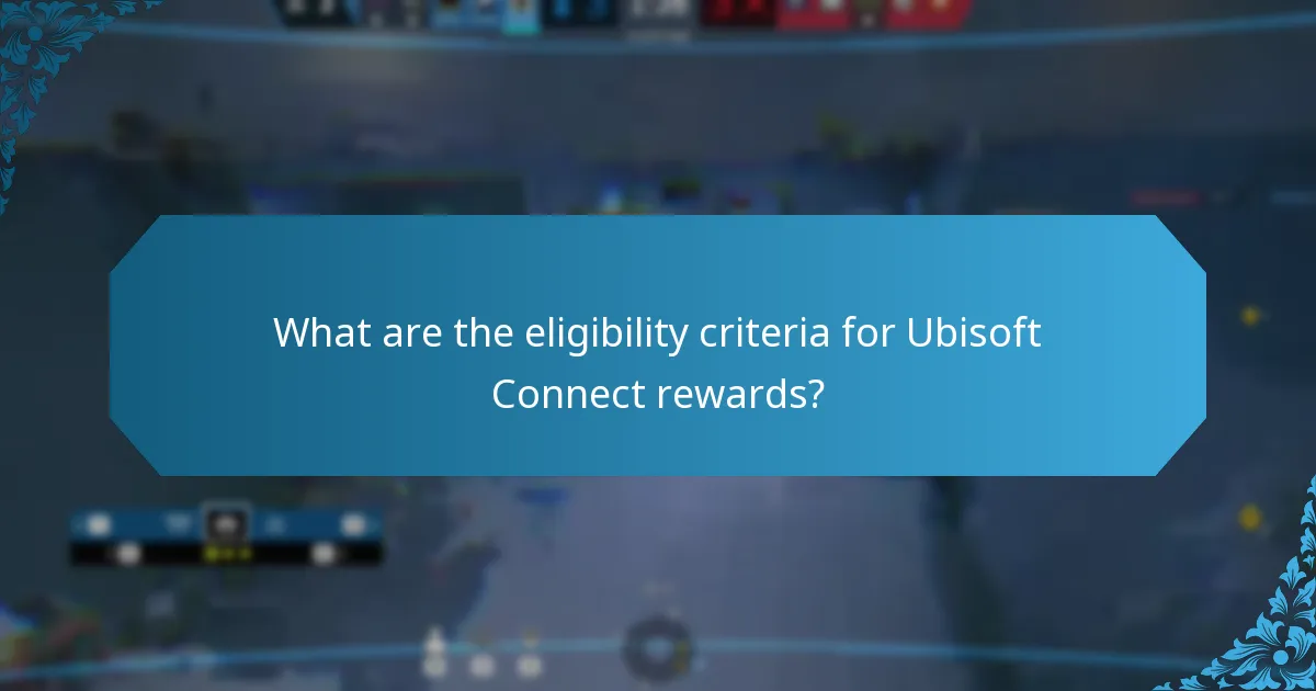 What are common issues with Ubisoft Connect participation?
